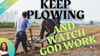 Keep Plowing and Plodding [upl. by Rip382]