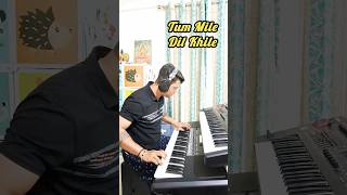 Tum Mile Dil Khile I Instrumental on Keyboard by Rupash I ytshort shorts trending shortsviral [upl. by Yoong813]