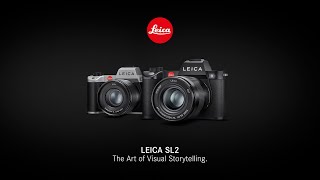 Leica SL2  The Art of Visual Storytelling [upl. by Oisangi]