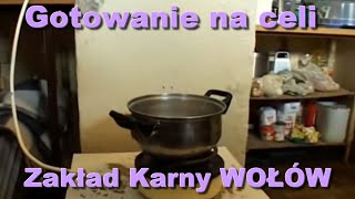 Gotowanie na celi  Zakład Karny Wołów [upl. by Layne]