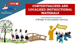 CONTEXTUALIZED AND LOCALIZED INSTRUCTIONAL MATERIALS [upl. by Morna]