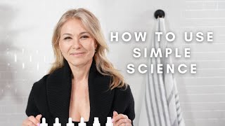 The Perfect Skincare Routine I How To Use Simple Science Products [upl. by Yentrok]