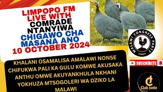 NKHANGA ZAONA PA LIMPOPO FM WITH COMRADE MTANYIWA CHIGAWO CHA MASANA 10 OCTOBER 20241 [upl. by Torosian]