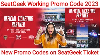 Seatgeek Promo Codes 2023  Working Promo Code for Seat Geek Tickets  SeatGeek Codes [upl. by Roseann]