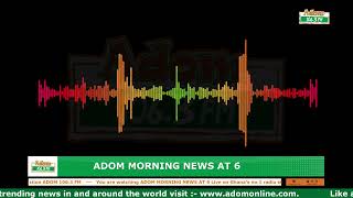 Adom Morning News At 6 on Adom 1063 FM 080424 [upl. by Odella]