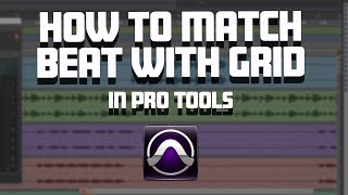 How to Grid in Pro Tools to match youtube beat with TempoBPM [upl. by Arabeila]