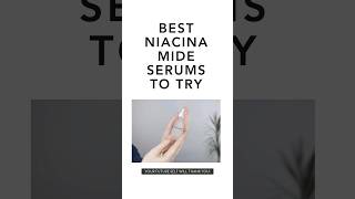 Best Niacinamide Serum to try [upl. by Yendahc]