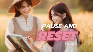 Pause and Reset  JW KARAOKE [upl. by Anehsuc]