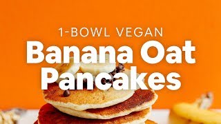 1Bowl Vegan Banana Oat Pancakes  Minimalist Baker Recipes [upl. by Andreas]