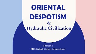 Oriental Despotism amp Hydraulic civilization [upl. by Aihsyt]