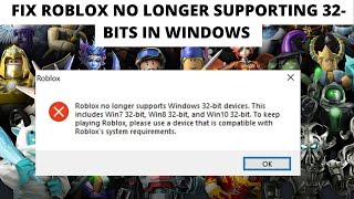 How To Fix Roblox No Longer Supporting 32bits in windows 2024 [upl. by Eelatsyrc]