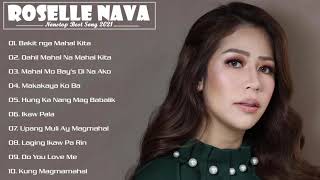 Roselle Nava Greatest hits 2021 Roselle Nava OPM Tagalog Love Songs 2021 [upl. by Ellertal]