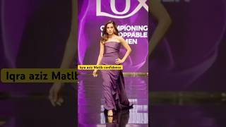 Iqra aziz set the stage on fire iqraaziz pakistaniactress rampwalk [upl. by Caines]