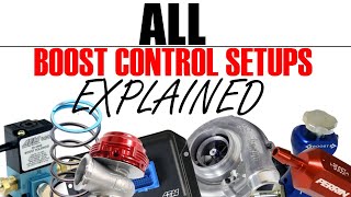 ALL BOOST CONTROL setups EXPLAINED  Boost School 3 [upl. by Mlawsky]