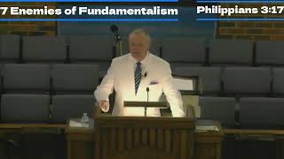 quot7 Enemies of Fundamentalismquot  Pastor Dennis Hankins 82023 [upl. by Enniroc]