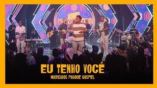 Eu Tenho Você  Marcados Pagode Gospel Clipe [upl. by Aloz]