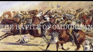 The Battle of Omdurman [upl. by Reyam]