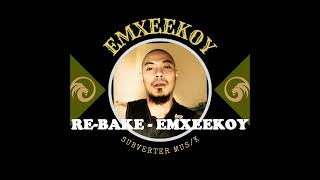 RE BAKE dilemma remix  EMXEEKOY [upl. by Semajwerdna]