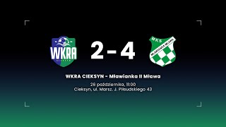 A–Klasa  Wkra Cieksyn 2–4 Mławianka II Mława skrót meczu [upl. by Asilram641]