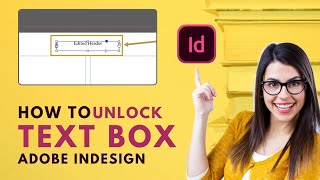 How to Unlock Text Box in Adobe InDesign 2024 Easy Solution [upl. by Annairb]