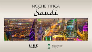 LIDE Argentina  Noche Típica Saudí [upl. by Eeliah]