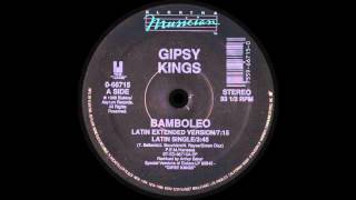 Gipsy Kings  Bamboleo Latin Extended Version [upl. by Eanahc]