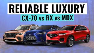 2025 Lexus RX VS Acura MDX VS Mazda CX70  Which Reliable Luxury SUV Is Best [upl. by Pucida]