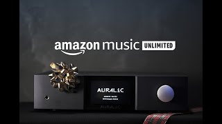 Introducing Amazon Music Unlimited For All AURALiC Products [upl. by Bick]