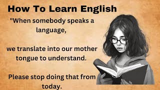 How To Learn English  Learn English Through Story  Graded Reader  Improve Your English Skills [upl. by Novahs]