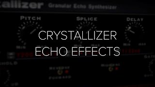 Soundtoys Crystallizer 소개 [upl. by Ellohcin]