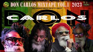 Don Carlos Mixtape Vol1 2023 by Deejay Elton 237 [upl. by Winer270]