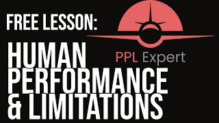 Human Performance and Limitations  PPL Expert Online Ground School FREE Sample [upl. by Anitsrik]