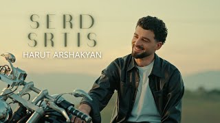 Harut Arshakyan  Serd Srtis Official Music Video [upl. by Range]