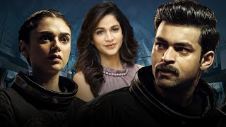 Antariksham Kannada Full Movie  Varun Tej  Aditi Rao Hydari  Lavanya Tripathi  Mango Kannada [upl. by Adnoved]