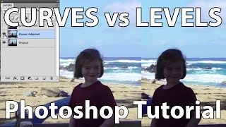 Photoshop  Curves vs Levels for Image Adjustments [upl. by Brodench]