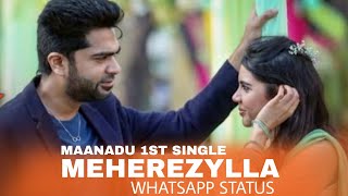 Meherezylaa Whatsapp StatusMeherezylaa Lyrics VideoshortsStrMaanadu Songyuvan [upl. by Nnylyaj]