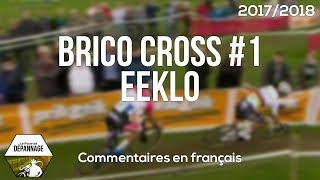 Brico Cross 1  Eeklo 201718 FR [upl. by Mlehliw]