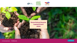 The Green School Awards 2024 LASER amp TotalEnergies [upl. by Grane]