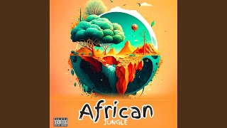 African Jungle Freestyle [upl. by Disario]