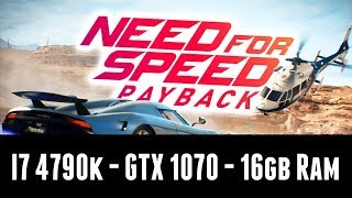 Need for Speed Payback i7 4790k  Gtx 1070  16gb Ram [upl. by Goldfinch177]