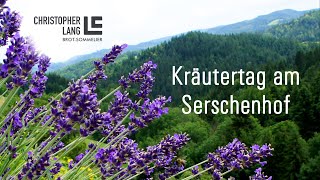 Ehrengast beim Kräutertag am Serschenhof  Der BrotSommelier in der grünen Steiermark  Tag 2 [upl. by Oiromed]