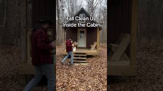 Fall Clean Up Inside the Cabin [upl. by Nichol]