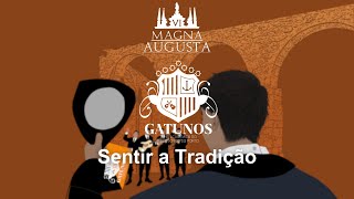 Gatunos  Sentir a Tradição  VI Magna Augusta [upl. by Krik]