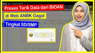 Proses Tarik Data dari BIOAN di Web ANBK Gagal [upl. by Marentic]