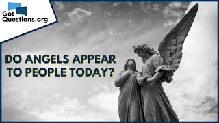 Do angels appear to people today  GotQuestionsorg [upl. by Lane]