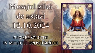 Mesajul zilei de astazi 12 Octombrie 2024 [upl. by Eelytsirk]