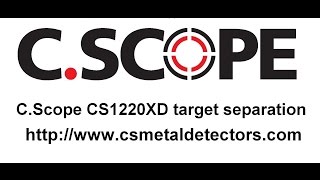 CScope CS1220XD Metal detector  target separation [upl. by Ahsert827]