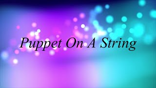 Puppet On A String  Official Lyric Video [upl. by Wakeen790]