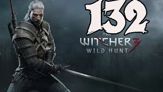 The Witcher 3 Wild Hunt  Gameplay Walkthrough Part 132 Blindingly Obvious [upl. by Hildick529]