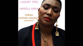 Cheka Katenen I Want You I Kholi Nma 2019 [upl. by Amalle51]